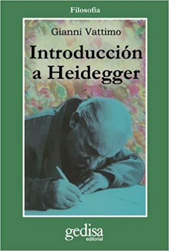 INTRODUCCION A HEIDEGGER | 9788474322545 | VATTIMO,GIANNI | Libreria Geli - Librería Online de Girona - Comprar libros en catalán y castellano