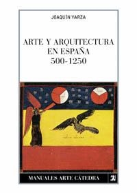 ARTE Y ARQUITECTURA EN ESPAÑA 500/1250(RUSTICA) | 9788437602004 | YARZA,JOAQUIN | Llibreria Geli - Llibreria Online de Girona - Comprar llibres en català i castellà