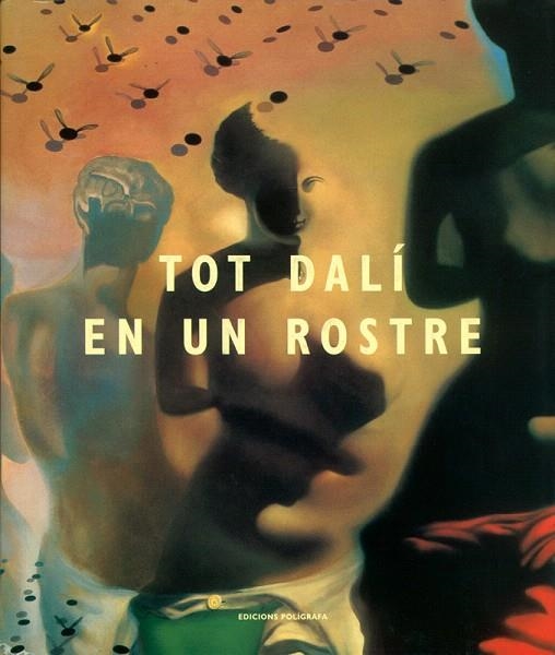 TOT DALI EN UN ROSTRE | 9788434310322 | ROMERO,LUIS | Llibreria Geli - Llibreria Online de Girona - Comprar llibres en català i castellà