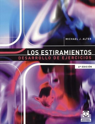 LOS ESTIRAMIENTOS.DESARROLLO DE EJERCICIOS(6ª EDICIÓN 2004) | 9788486475345 | ALTER,MICHAEL J. | Llibreria Geli - Llibreria Online de Girona - Comprar llibres en català i castellà