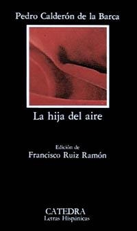 LA HIJA DEL AIRE | 9788437606835 | CALDERON DE LA BARCA,PEDRO | Libreria Geli - Librería Online de Girona - Comprar libros en catalán y castellano