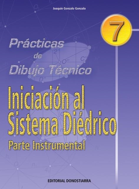 PRACTICAS DE DIBUJO TECNICO-7(SISTEMA DIEDRICO...) | 9788470631382 | Llibreria Geli - Llibreria Online de Girona - Comprar llibres en català i castellà