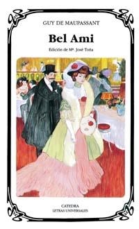 BEL AMI | 9788437610412 | MAUPASSANT,GUY DE | Llibreria Geli - Llibreria Online de Girona - Comprar llibres en català i castellà