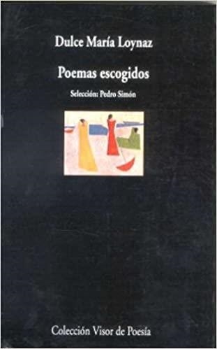 POEMAS ESCOGIDOS(DULCE MARIA LOYNAZ) | 9788475223056 | LOYNAZ,DULCE MARIA | Llibreria Geli - Llibreria Online de Girona - Comprar llibres en català i castellà