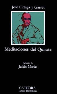 MEDITACIONES DEL QUIJOTE | 9788437604817 | ORTEGA Y GASSET,JOSE | Llibreria Geli - Llibreria Online de Girona - Comprar llibres en català i castellà