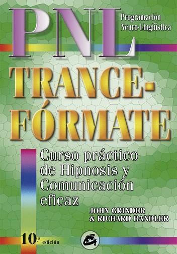 TRANCE FORMATE.CURSO PRACTICO DE HIPNOSIS Y COMUNICACION... | 9788488242051 | GRINDER/BANDLER | Llibreria Geli - Llibreria Online de Girona - Comprar llibres en català i castellà