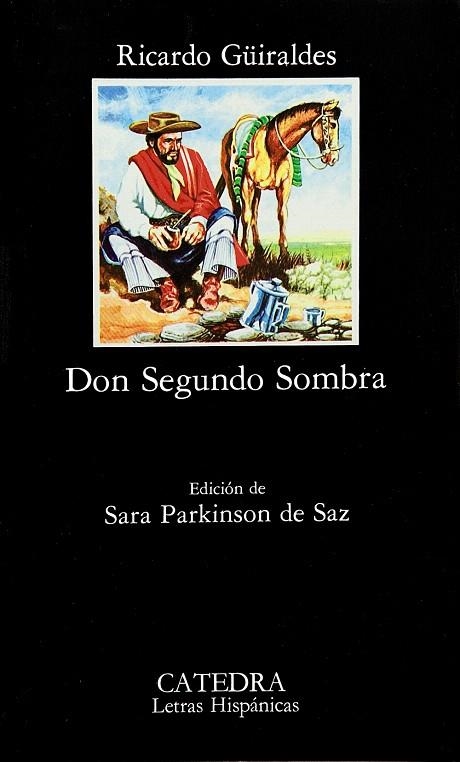 DON SEGUNDO SOMBRA | 9788437601519 | GUIRALDES,RICARDO | Llibreria Geli - Llibreria Online de Girona - Comprar llibres en català i castellà