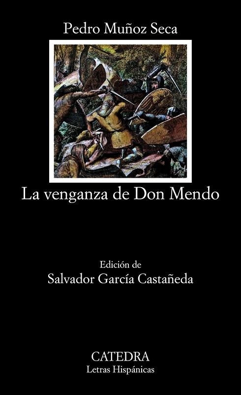 LA VENGANZA DE DON MENDO | 9788437604831 | MUÑOZ SECA,PEDRO | Llibreria Geli - Llibreria Online de Girona - Comprar llibres en català i castellà