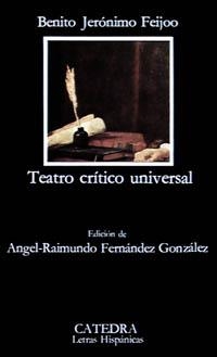 TEATRO CRITICO UNIVERSAL | 9788437602523 | JERONIMO FEIJOO,BENITO | Llibreria Geli - Llibreria Online de Girona - Comprar llibres en català i castellà