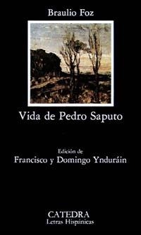 VIDA DE PEDRO SAPUTO | 9788437605807 | POZ,BRAULIO | Llibreria Geli - Llibreria Online de Girona - Comprar llibres en català i castellà