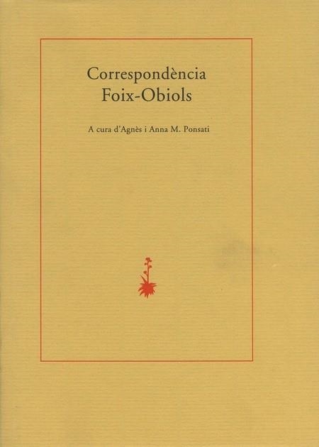 CORRESPONDENCIA FOIX-OBIOLS | 9788477271178 | PONSATI,AGNES/PONSATI,ANNA M. | Llibreria Geli - Llibreria Online de Girona - Comprar llibres en català i castellà