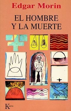 EL HOMBRE Y LA MUERTE | 9788472453159 | MORIN,EDGAR | Llibreria Geli - Llibreria Online de Girona - Comprar llibres en català i castellà