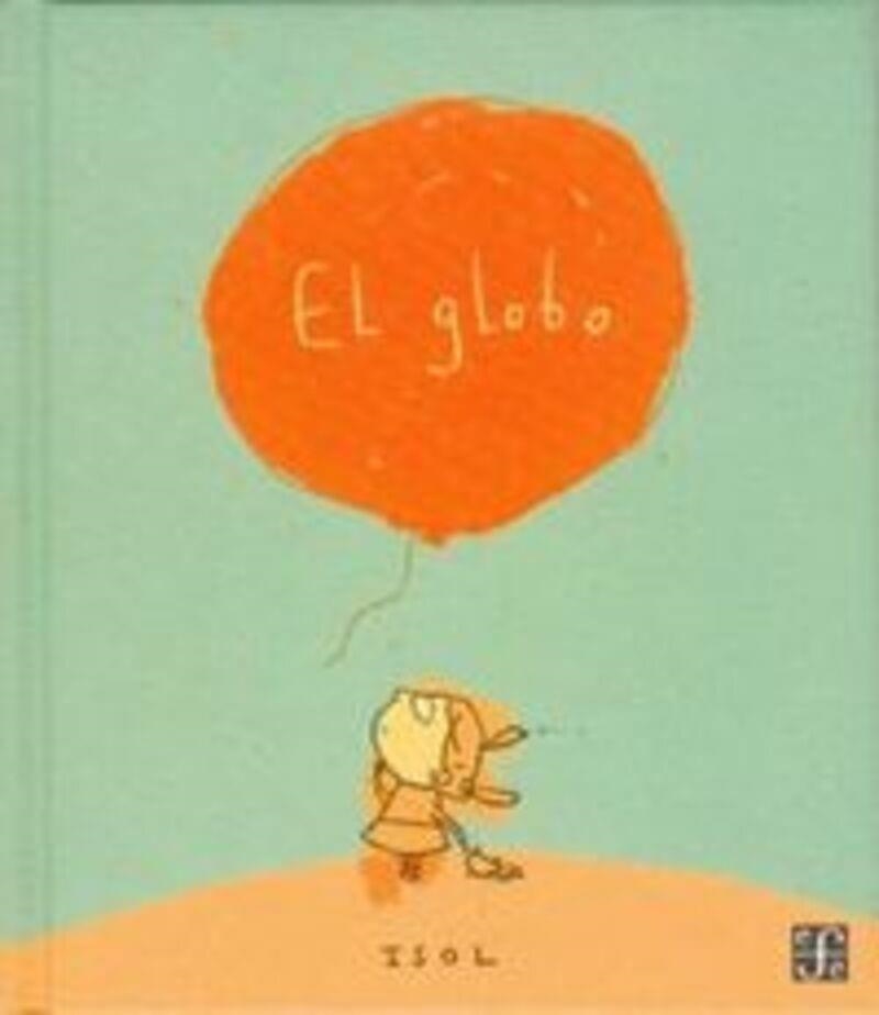 EL GLOBO | 9789681665739 | ISOL | Llibreria Geli - Llibreria Online de Girona - Comprar llibres en català i castellà