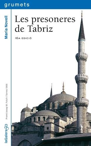 LES PRESONERES DE TABRIZ | 9788424681593 | NOVELL,MARIA | Llibreria Geli - Llibreria Online de Girona - Comprar llibres en català i castellà