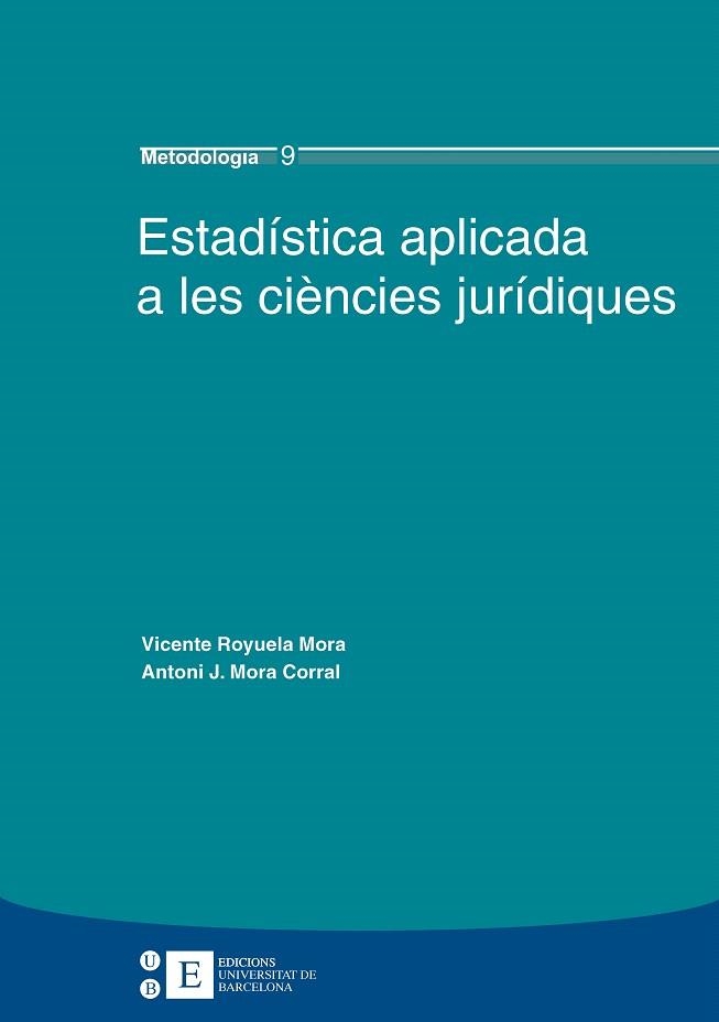 ESTADISTICA APLICADA A LES CIENCIES JURIDIQUES | 9788483384138 | ROYUELA MORA,VICENTE | Llibreria Geli - Llibreria Online de Girona - Comprar llibres en català i castellà