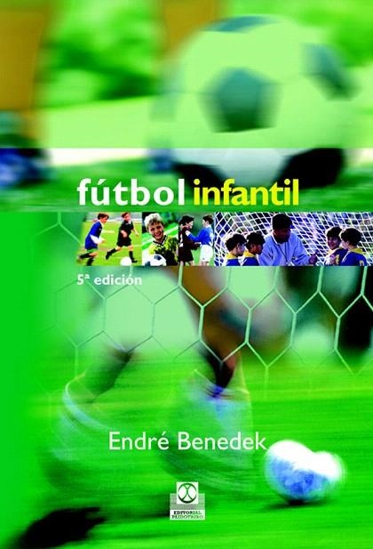 FUTBOL INFANTIL | 9788480191395 | BENEDEK,ENDRE | Llibreria Geli - Llibreria Online de Girona - Comprar llibres en català i castellà