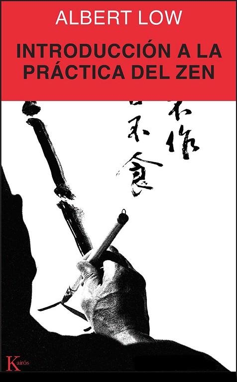 INTRODUCCION A LA PRACTICA DEL ZEN | 9788472453173 | LOW,ALBERT | Llibreria Geli - Llibreria Online de Girona - Comprar llibres en català i castellà