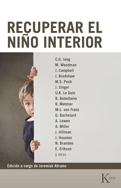 RECUPERAR EL NIÑO INTERIOR | 9788472452664 | JUNG,C.G./WOODMAN,M./CAMPBELL,J. | Llibreria Geli - Llibreria Online de Girona - Comprar llibres en català i castellà