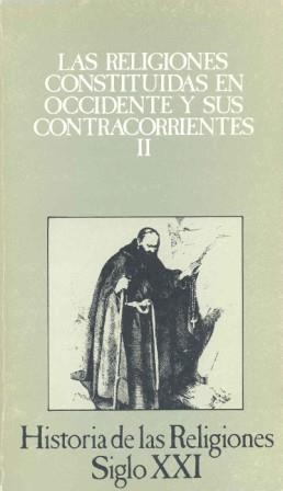 LAS RELIGIONES CONSTITUIDAS EN OCCIDENTEY SUS CONTRACORRIENTES-2 | 9788432304026 | PUECH,HENRI-CHARLES | Llibreria Geli - Llibreria Online de Girona - Comprar llibres en català i castellà