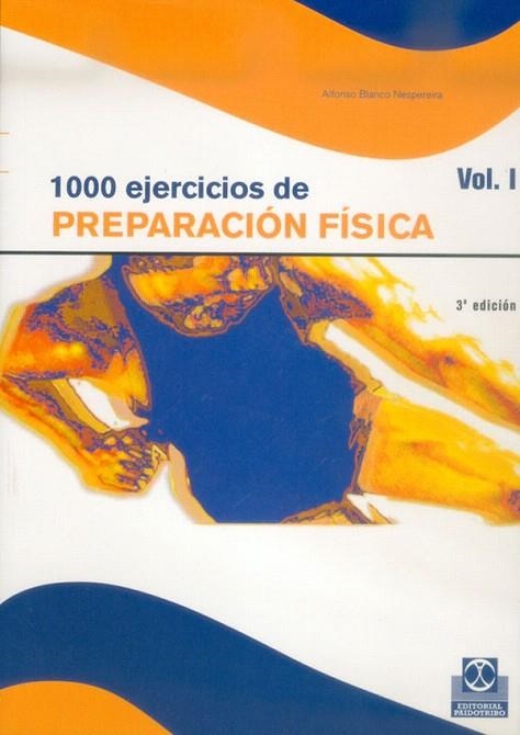 1000 EJERCICIOS DE PREPARACION FISICA(2 V.) | 9788480191821 | BLANCO NESPEREIRA,ALFONSO | Llibreria Geli - Llibreria Online de Girona - Comprar llibres en català i castellà