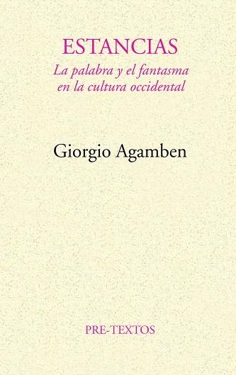 ESTANCIAS.LA PALABRA Y FANTASMA CULTURA OCCIDENTAL | 9788481910537 | AGAMBEN,GIORGIO | Llibreria Geli - Llibreria Online de Girona - Comprar llibres en català i castellà