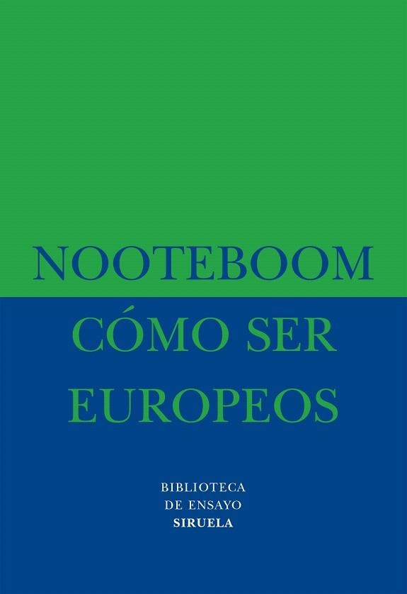 COMO SER EUROPEOS | 9788478442959 | NOOTEBOOM,CEES | Llibreria Geli - Llibreria Online de Girona - Comprar llibres en català i castellà