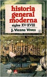 HISTORIA GENERAL MODERNA-1.SIGLOS XV-XVIII | 9788431619848 | VICENS VIVES,J. | Llibreria Geli - Llibreria Online de Girona - Comprar llibres en català i castellà