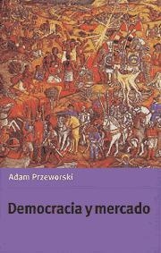 DEMOCRACIA Y MERCADO | 9780521476454 | PRZEWORSKI,ADAM | Llibreria Geli - Llibreria Online de Girona - Comprar llibres en català i castellà