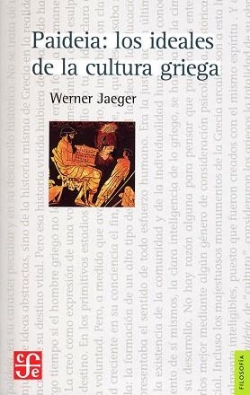 PAIDEIA.LOS IDEALES DE LA CULTURA GRIEGA(EDICIÓN EN RÚSTICA) | 9788437501956 | JAEGER,WERNER | Llibreria Geli - Llibreria Online de Girona - Comprar llibres en català i castellà