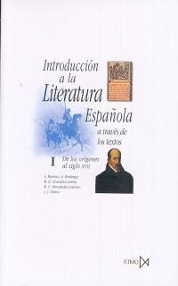 INTRODUCCIÓN A LA LITERATURA ESPAÑOLA A TRAVÉS DE LOS TEXTOS-1.DE LOS ORÍGENES AL SIGLO XVII | 9788470900983 | A.A.V.V. | Llibreria Geli - Llibreria Online de Girona - Comprar llibres en català i castellà