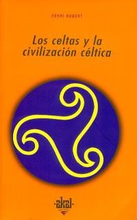 LOS CELTAS Y LA CIVILIZACION CELTICA | 9788476002865 | HUBERT,HENRI | Llibreria Geli - Llibreria Online de Girona - Comprar llibres en català i castellà