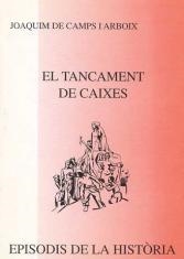 EL TANCAMENT DE CAIXES | 9788423204915 | CAMPS I ARBOIX,JOAQUIM DE | Llibreria Geli - Llibreria Online de Girona - Comprar llibres en català i castellà