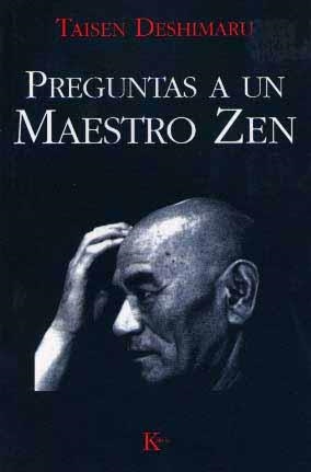 PREGUNTAS A UN MAESTRO ZEN | 9788472452466 | DESHIMARU,TAISEN | Libreria Geli - Librería Online de Girona - Comprar libros en catalán y castellano