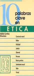 DIEZ PALABRAS CLAVE EN ETICA | 9788471519603 | CORTINA,ADELA | Libreria Geli - Librería Online de Girona - Comprar libros en catalán y castellano