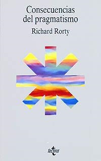 CONSECUENCIAS DEL PRAGMATISMO | 9788430927807 | RORTY,RICHARD | Llibreria Geli - Llibreria Online de Girona - Comprar llibres en català i castellà