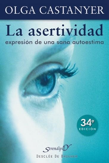 LA ASERTIVIDAD.EXPRESION DE UNA SANA AUTOESTIMA | 9788433011411 | CASTANYER,OLGA | Llibreria Geli - Llibreria Online de Girona - Comprar llibres en català i castellà