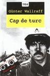 CAP DE TURC | 9788486540494 | WALLRAFF,GUNTER | Llibreria Geli - Llibreria Online de Girona - Comprar llibres en català i castellà