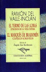 EL YERMO DE LAS ALMAS/EL MARQUES DE BRADOMIN | 9788423973828 | VALLE-INCLAN,RAMON DEL | Llibreria Geli - Llibreria Online de Girona - Comprar llibres en català i castellà