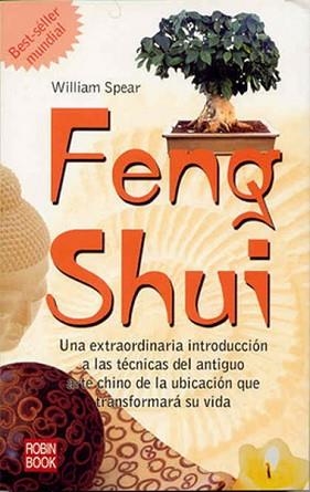 FENG SHUI.UNA EXTRAORDINARIA INTRODUCCION A LAS TÉCNICAS DEL ANTIGUO ARTE CHINO | 9788479271725 | SPEAR,WILLIAM | Llibreria Geli - Llibreria Online de Girona - Comprar llibres en català i castellà