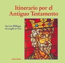 ITINERARIO POR EL ANTIGUO TESTAMENTO | 9788471518835 | SERVICE BIBLIQUE "EVANGILE ET VIE" | Llibreria Geli - Llibreria Online de Girona - Comprar llibres en català i castellà