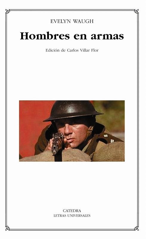 HOMBRES EN ARMAS | 9788437621067 | WAUGH,EVELYN | Llibreria Geli - Llibreria Online de Girona - Comprar llibres en català i castellà