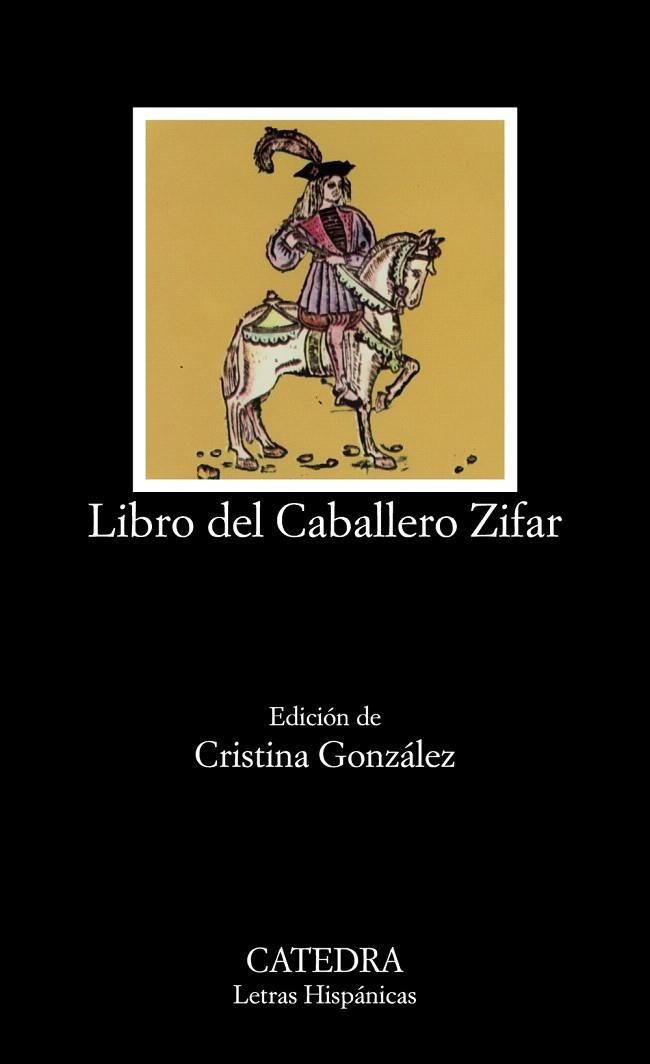 LIBRO DEL CABALLERO ZIFAR | 9788437604343 | Llibreria Geli - Llibreria Online de Girona - Comprar llibres en català i castellà