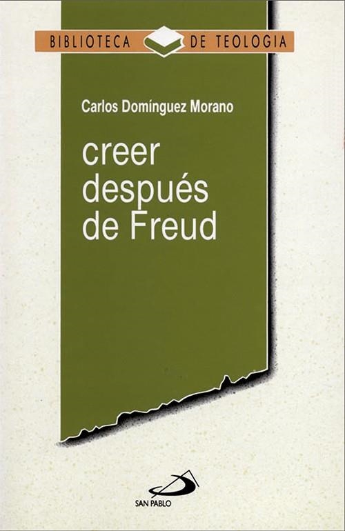 CREER DESPUES DE FREUD | 9788428514842 | DOMINGUEZ MORANO,CARLOS | Llibreria Geli - Llibreria Online de Girona - Comprar llibres en català i castellà