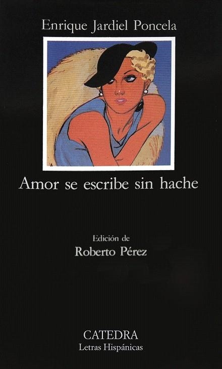 AMOR SE ESCRIBE CON HACHE | 9788437609171 | JARDIEL PONCELA,ENRIQUE | Llibreria Geli - Llibreria Online de Girona - Comprar llibres en català i castellà