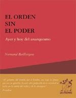 EL ORDEN SIN EL PODER.AYER Y HOY DEL ANARQUISMO | 9788495786548 | BAILLARGEON,NORMAND | Llibreria Geli - Llibreria Online de Girona - Comprar llibres en català i castellà