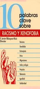 RACISMO Y XENOFOBIA(10 PALABRAS CLAVE SOBRE) | 9788481690576 | BLAZQUEZ RUIZ,F.JAVIER | Llibreria Geli - Llibreria Online de Girona - Comprar llibres en català i castellà