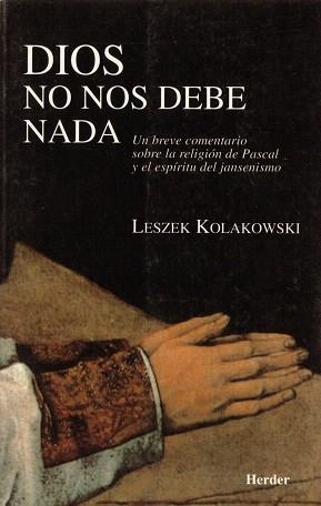 DIOS NO NOS DEBE NADA | 9788425419843 | KOLAKOWSKI,LESZEK | Libreria Geli - Librería Online de Girona - Comprar libros en catalán y castellano