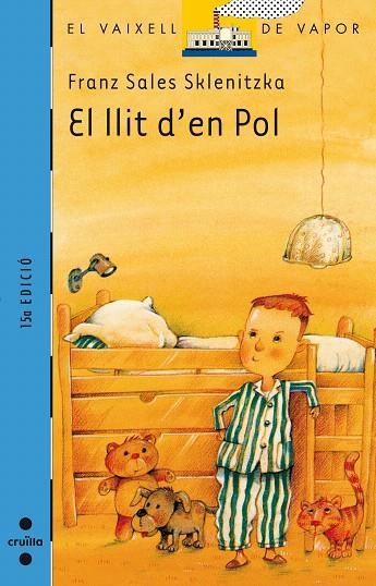 EL LLIT D'EN POL(SERIE BLAVA) | 9788476293577 | SALES SKLENITZKA,FRANZ | Llibreria Geli - Llibreria Online de Girona - Comprar llibres en català i castellà