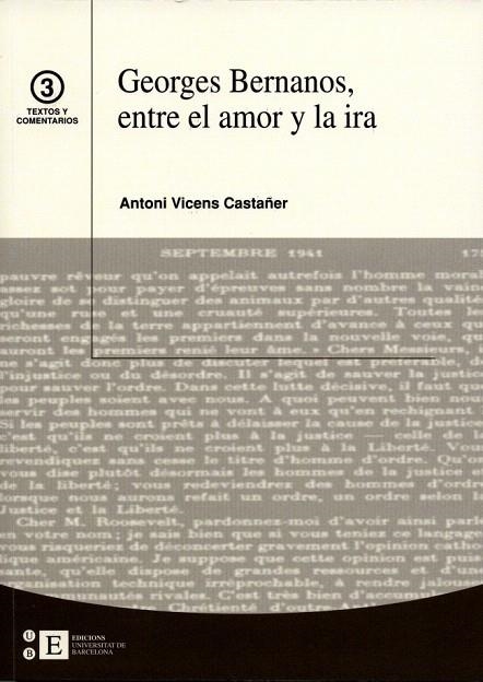 GEORGES BERNANOS,ENTRE EL AMOR Y LA IRA | 9788483384367 | CASTAÑER,ANTONI VICENS | Llibreria Geli - Llibreria Online de Girona - Comprar llibres en català i castellà