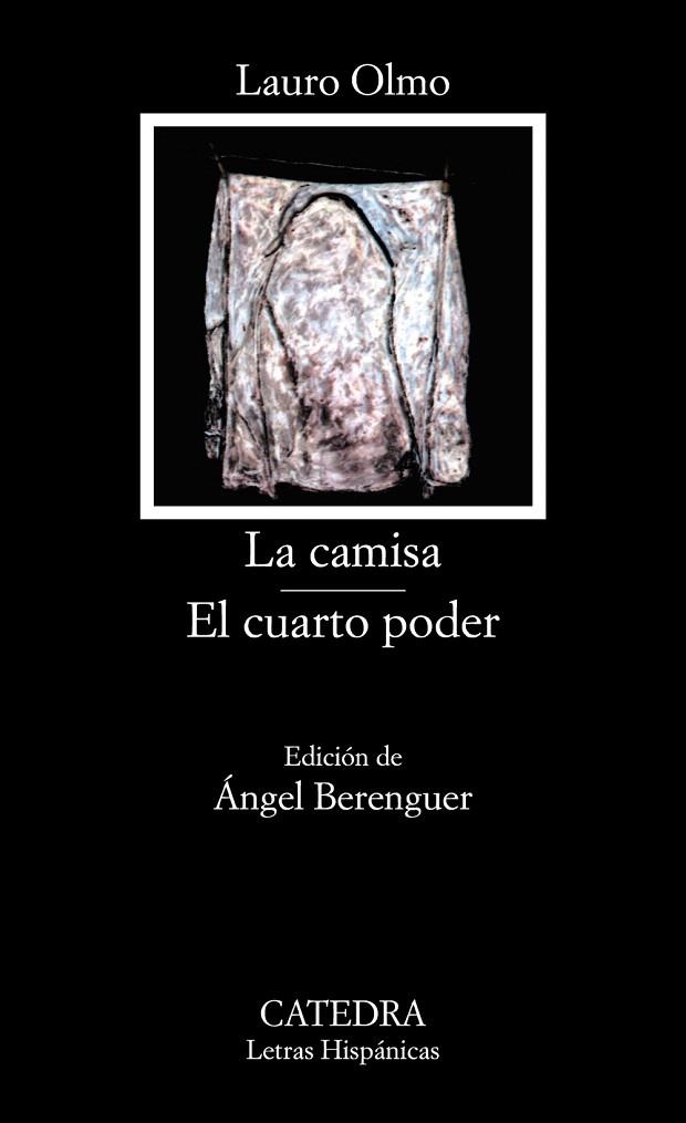 LA CAMISA/EL CUARTO PODER | 9788437604992 | OLMO,LAURO | Llibreria Geli - Llibreria Online de Girona - Comprar llibres en català i castellà